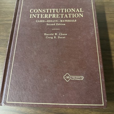 Constitutional Interpretation: Cases-Essays-Materials 1979 HC Second Edition