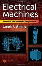 Electrical Machines: Fundamentals of Electromec, Gieras**