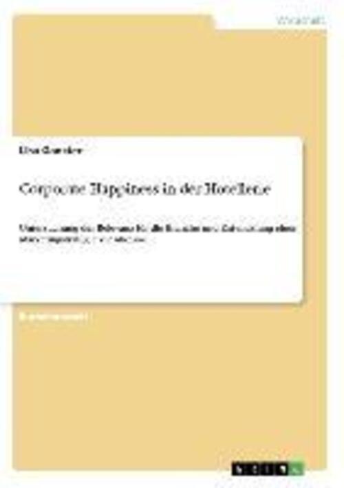 Thumbnail - Lisa Ganster | Corporate Happiness In Der Hotellerie | Taschenbuch |