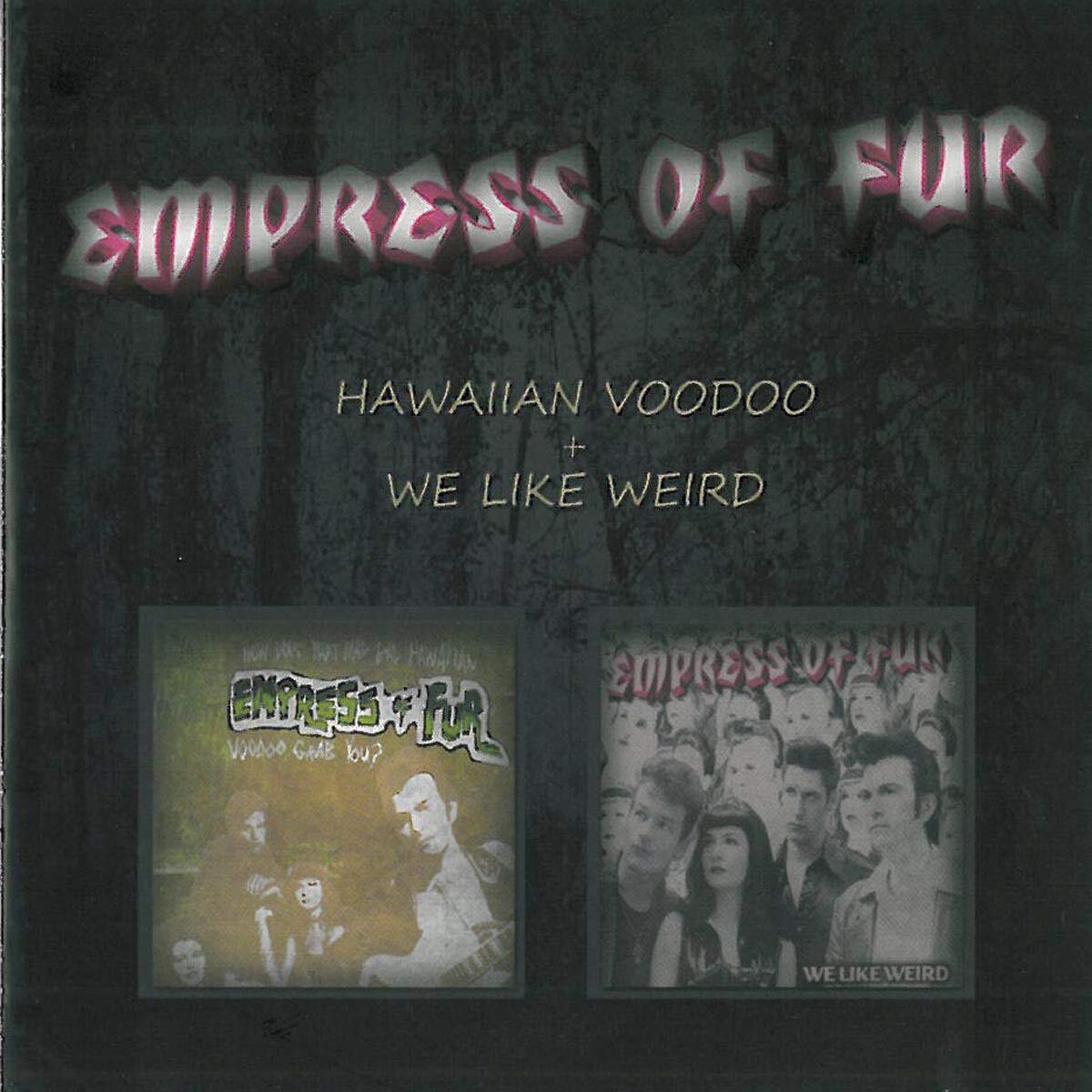 Empress Of Fur Hawaiian Voodoo (CD)