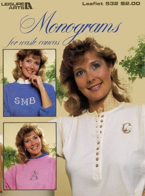 Leisure Arts, Inc. Leaflet 00532 - Monograms For Waste Canvas