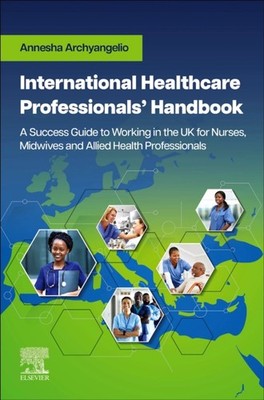 International Healthcare Professionals' Handbook: A Success Guide to Working in