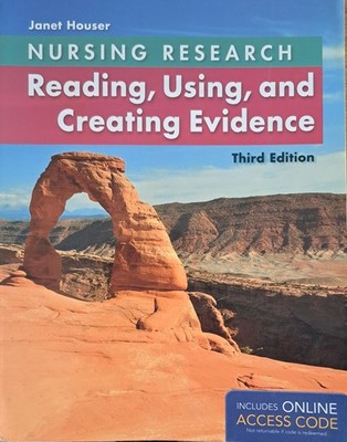 Nursing Research: Reading, Using and Creating Evidence Paperback third edition