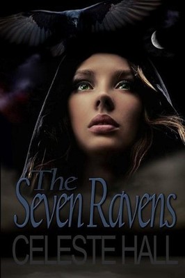 The Seven Ravens: A Zombie Apocalypse Romance Story, Based Upon the Grimm Fairy