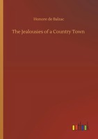 Honore De Balzac | The Jealousies Of A Country Town | Taschenbuch | Englisch