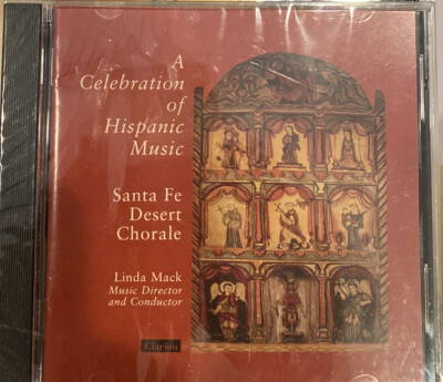 A Celebration of Hispanic Music: Santa Fe Desert Chorale - NEW