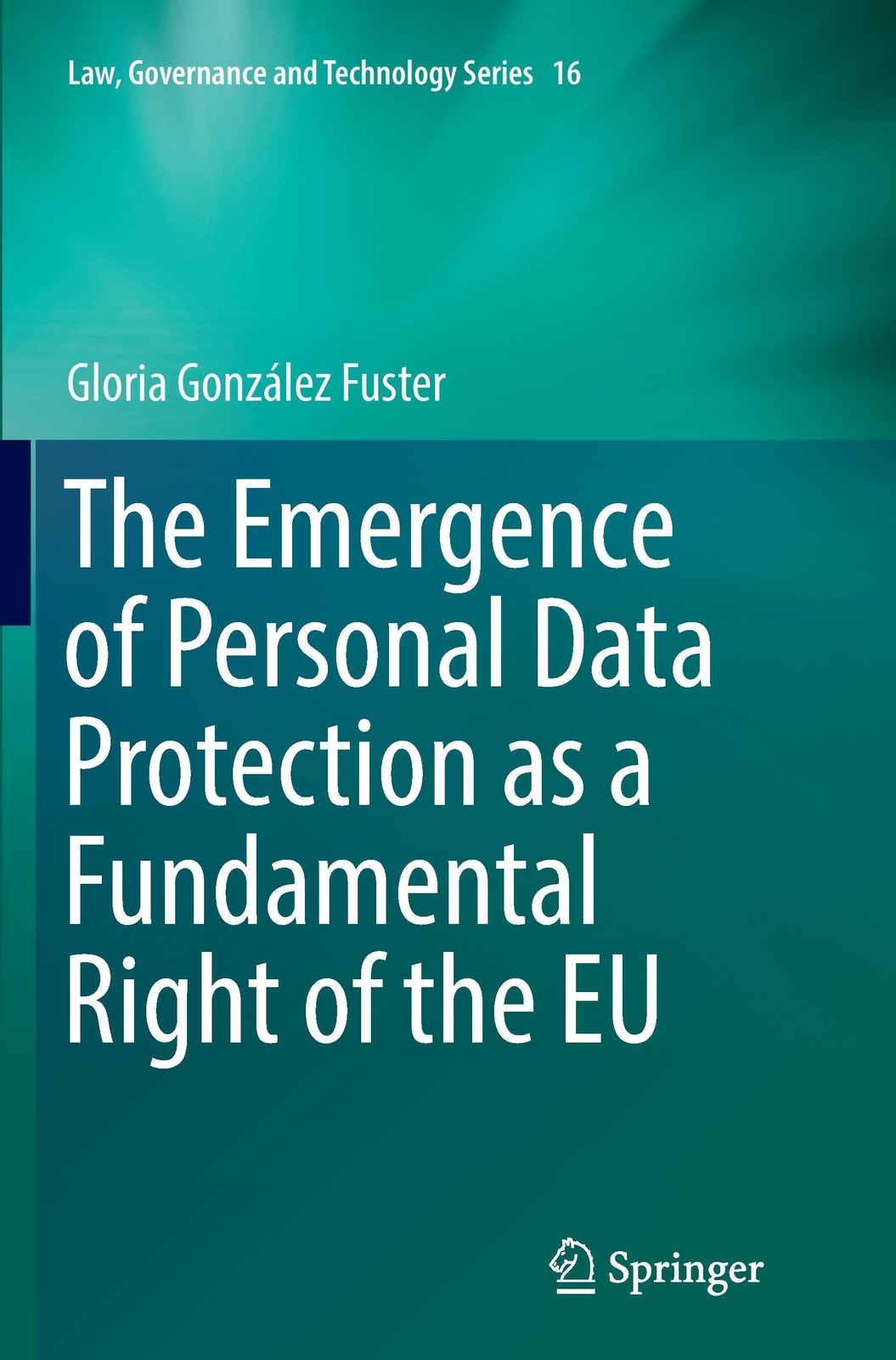 Thumbnail - Gloria González Fuster | The Emergence Of Personal Data Protection As