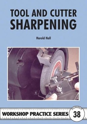 Harold Hall Tool & Cutter Sharpening (Taschenbuch) Workshop Practice Series