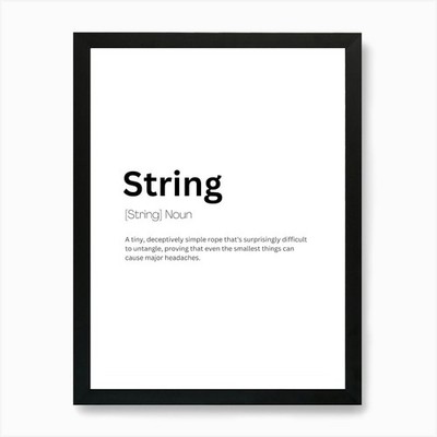 String Definition Bedeutung Kunstdruck gerahmt Wandbild Poster Leinwanddruck Bild