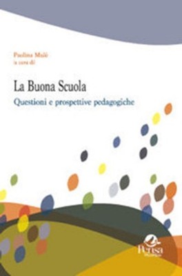 Neues Buch - Paolina Mule - Die gute Schule. Fragen Und Perspektiven Pädagogisch