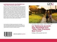 "La Violencia Juvenil: Una Realidad Que \"MáS Vale Prevenir Que Curar\" Carlos Al"