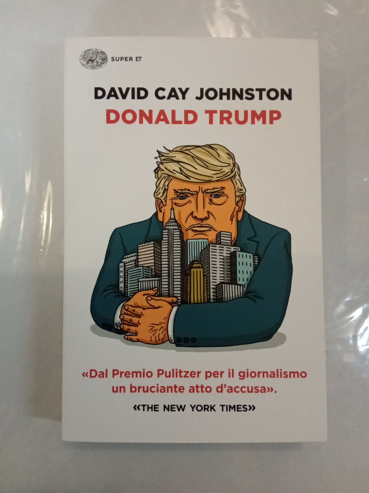 DAVID CAY JOHNSTON - DONALD TRUMP - EINAUDI