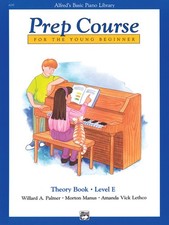 Alfred's Basic Piano Prep Course: Theory Book E Alfred's Basic Piano Librar...