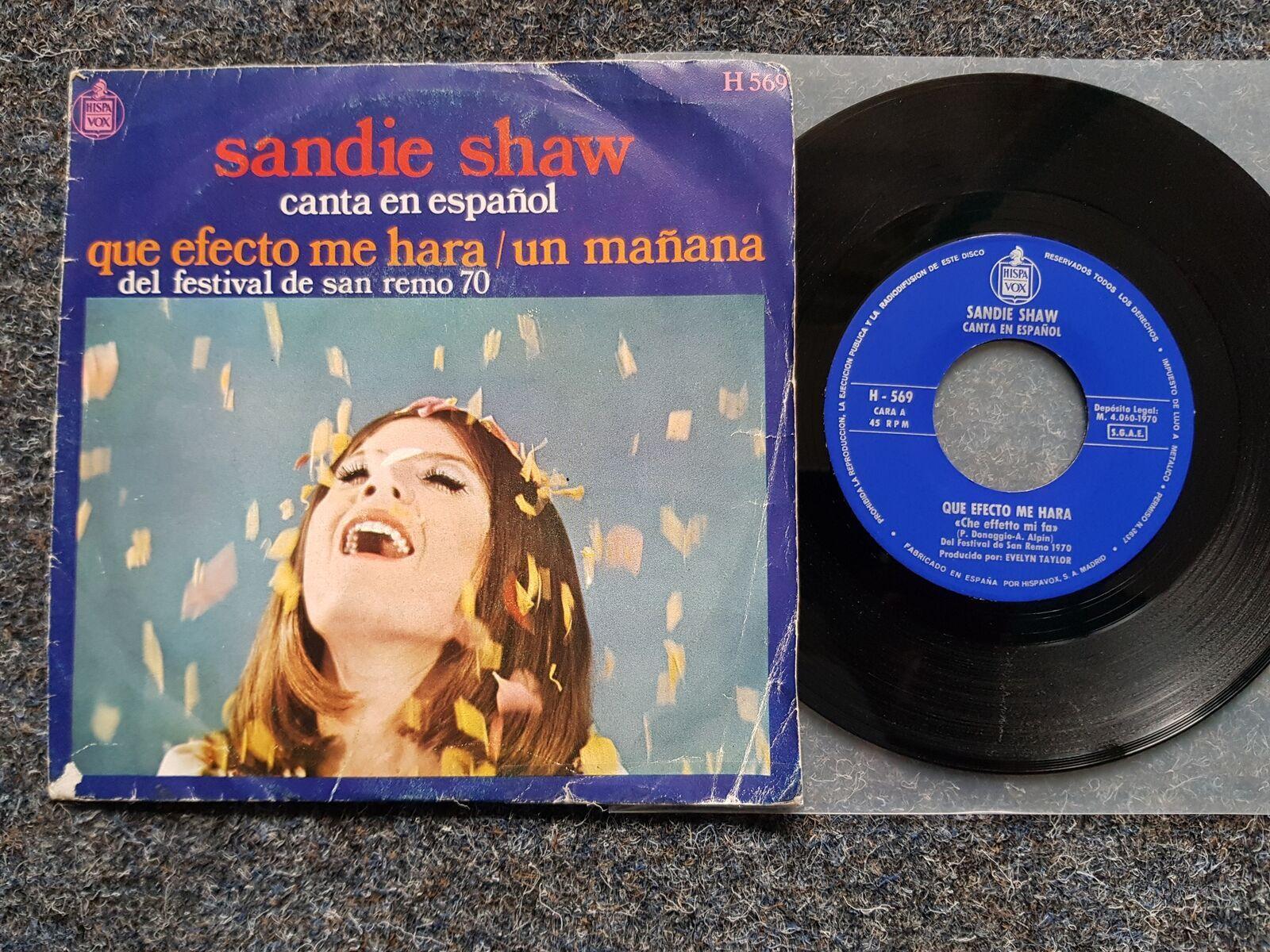 7"" Single Vinyl Sandie Shaw - Que efecto me hara SUNG IN SPANISH
