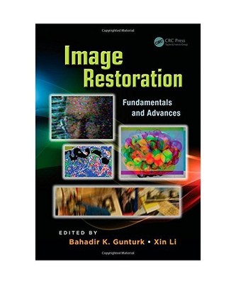Image Restoration: Fundamentals and Advances