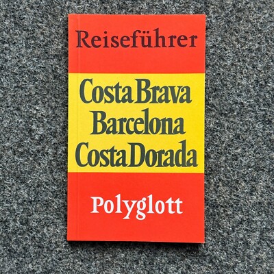 Polyglott Reiseführer Costa Brava Barcelona Costa Dorada 710 16.Auflage 1987/88 