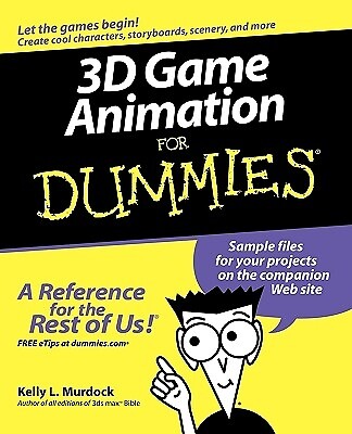 3D Game Animation For Dummies w/WS Murdock, Kelly L. Paperback