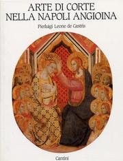 Leone De Castris, Pierluigi. Hofkunst in Neapel Angioina