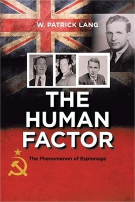 The Human Factor: The Phenomenon of Espionage (Paperback or Softback)