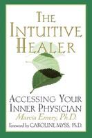 The Intuitive Healer Accessing Your Inner Physician Marcia Emery Taschenbuch
