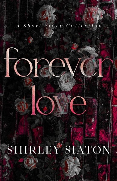 Shirley Siaton | Forever Love | Taschenbuch | Englisch (2023)-image
