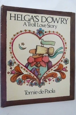 Helga's Dowry: A Troll Love Story - Tomie de Paola - Good - See condition no...