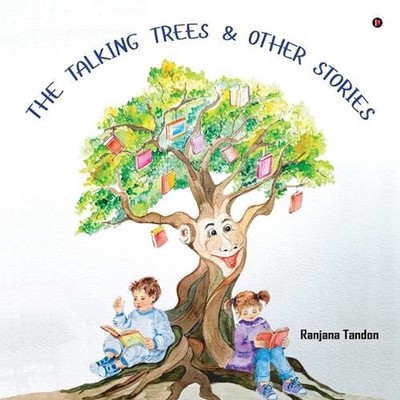 The Talking Trees and Other Stories by Ranjana Tandon Paperback Book