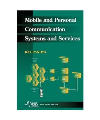 Mobile and Personal Communication Systems and Services, Raj Pandya