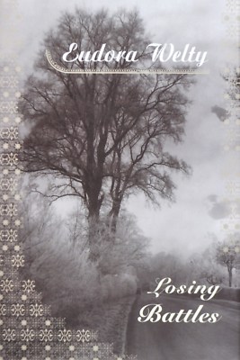 Losing Battles by Eudora Welty (2002, Hardcover)