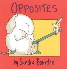 Opposites - board book, Sandra Boynton, 0671449036