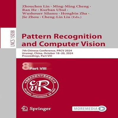 Pattern Recognition and Computer Vision 7th Chinese Conference PR