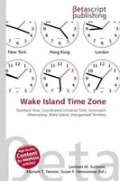 Lambert M. Surhone (U. A.) | Wake Island Time Zone | Taschenbuch | Englisch