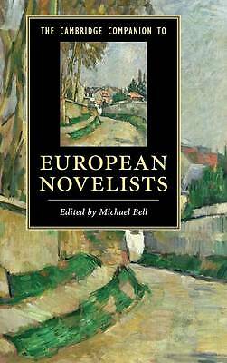 The Cambridge Companion to European Novelists Bell Hardback 9780521515047