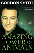 The Amazing Power of Animals,Gordon Smith