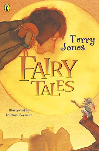 Fairy Tales (Puffin Books)-Terry Jones, Michael Foreman, 9780140