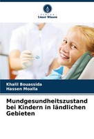 Mundgesundheitszustand Bei Kindern In LäNdlichen Gebieten Bouassida (U. A.) Buch