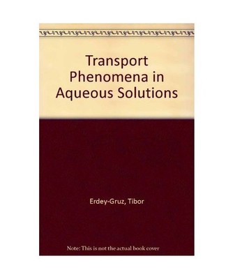 Transport Phenomena in Aqueous Solutions