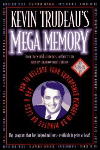 Kevin Trudeau's Mega Memory: How to Release Your Superpower Memory in 30...