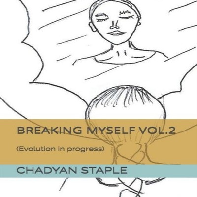 Breaking Myself Vol.2 (Evolution in progress) Chadyan Staple Pape