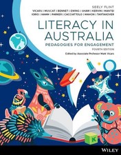 Literacy in Australia: Pedagogies for Engagement 4th Edition by Amy Seely Flint 