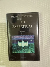 The Sabbatical: A Novel by Michael D. O'Brien (2021, Hardcover) 375 pages VGC