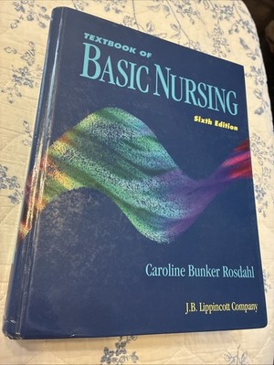 Textbook of Basic Nursing by  Caroline Bunker Rosdahl (hardback) Sixth Edition