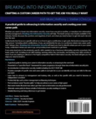 Breaking into Information Security : Crafting a Custom Career Path to Get the...