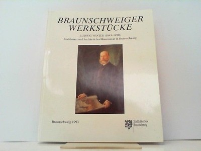 Ludwig Winter (22.1.1843 - 6.5.1930). Stadtbaurat und Architekt des Histo 117865