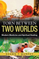 Shawn T Murphy | Torn Between Two Worlds | Taschenbuch | Englisch (2021)