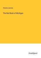 Charles Lanman | The Red Book Of Michigan | Taschenbuch | Englisch (2023)