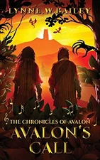 Avalon's Call: 2 (The Chronicles of A... by Bailey, Lynne W Paperback / softback