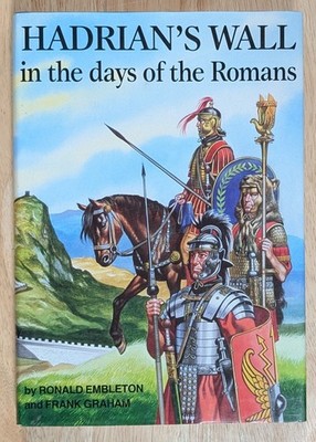 HADRIAN S WALL IN THE DAYS OF THE ROMANS Hardcover Barnes & Noble