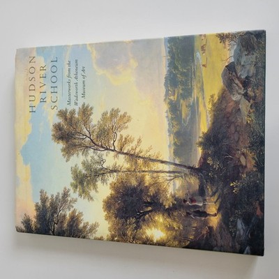 Hudson River School: Masterworks from the Wadsworth Atheneum Museum of Art