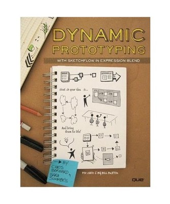 Dynamic Prototyping with SketchFlow in Expression Blend: Sketch Your Ideas...and